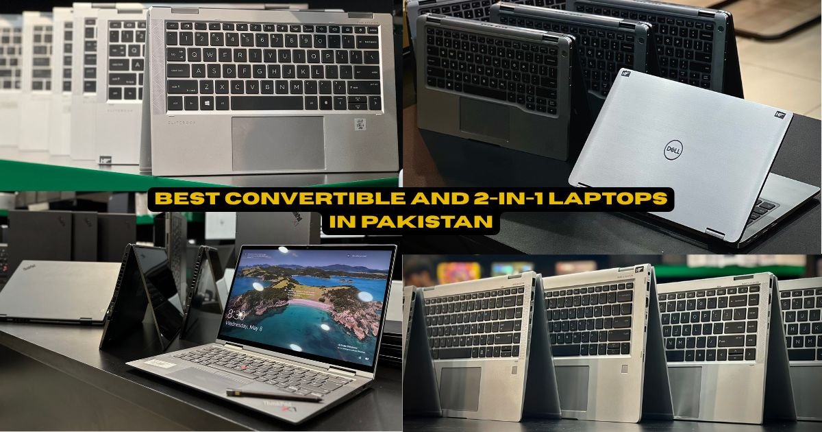 Best Convertible & 2-in-1 Laptops in Pakistan