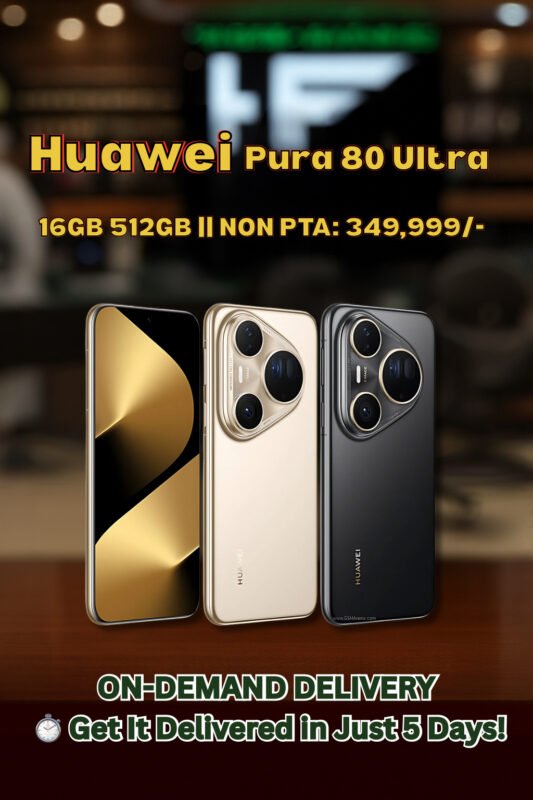 Huawei Pura 80 Ultra Best Price in Pakistan